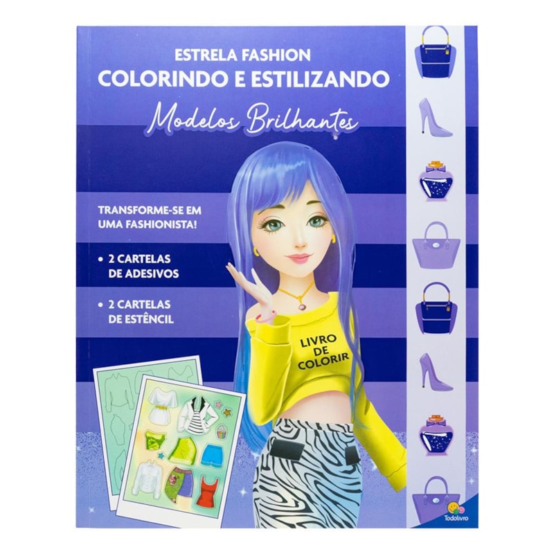 Estrela Fashion - Colorindo e Estilizando: Modelos Brilhantes