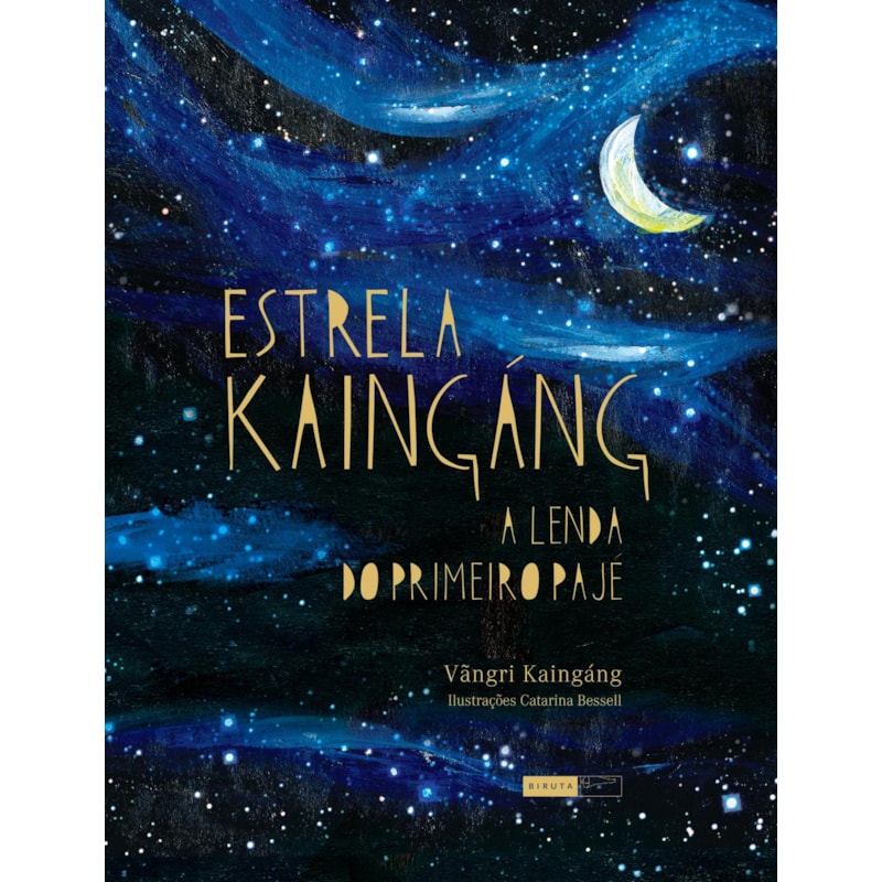 ESTRELA KAINGÁNG: A LENDA DO PRIMEIRO PAJÉ