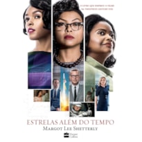 ESTRELAS ALÉM DO TEMPO: O LIVRO QUE INSPIROU O FILME