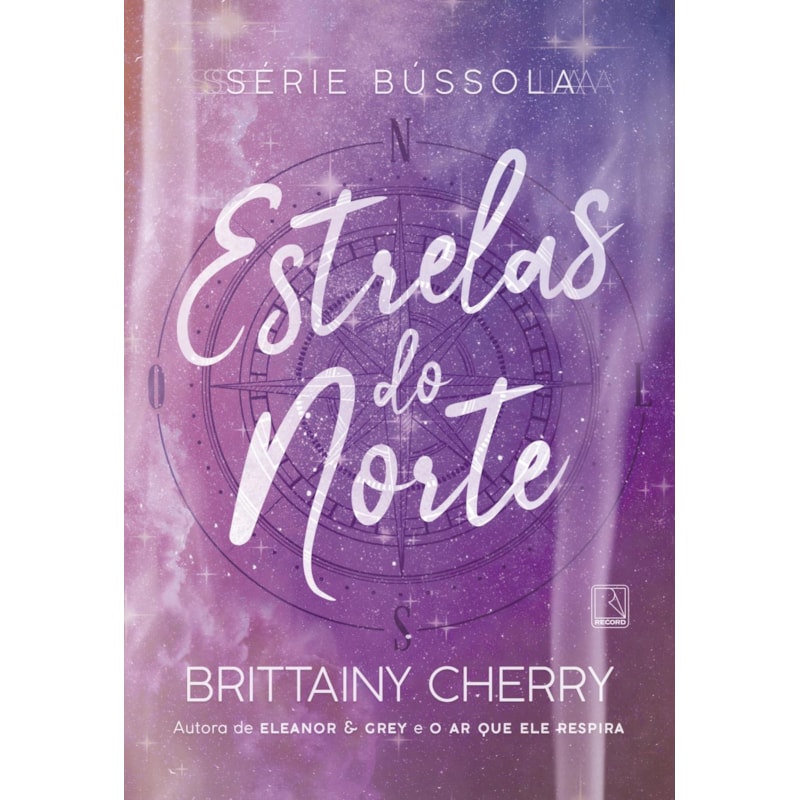 ESTRELAS DO NORTE (VOL. 4 SÉRIE BÚSSOLA)