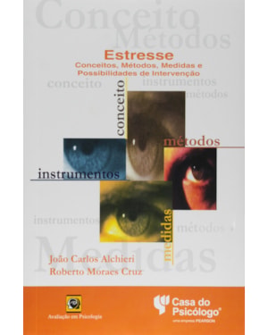 ESTRESSE - CONCEITOS, METODOS, MEDIDAS E POSSIBILIDADES DE INTERVENCAO