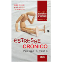 ESTRESSE CRÔNICO:: PERIGO À VISTA