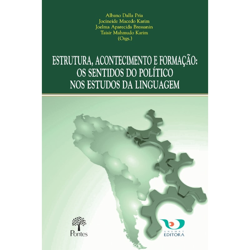 ESTRUTURA, ACONTECIMENTO E FORMAÇÃO: OS SENTIDOS DO POLITICO NOS ESTUDOS DA LINGUAGEM