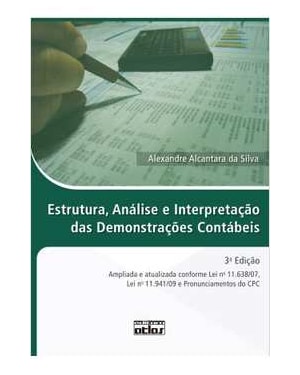 ESTRUTURA, ANALISE E INTERPRETACAO DAS DEMONSTRACOES CONTABEIS - AMPLIADA E - 3ª
