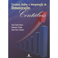 ESTRUTURA, ANALISE E INTERPRETACAO DE DEMONSTRACOES CONTABEIS