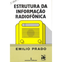 ESTRUTURA DA INFORMAÇÃO RADIOFÔNICA