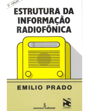 ESTRUTURA DA INFORMAÇÃO RADIOFÔNICA