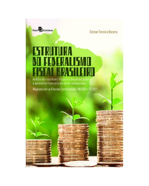 Estrutura do federalismo fiscal brasileiro: análise dos incentivos fiscais e a discussão sobre a autonomia financeiro dos entes subnacionais
