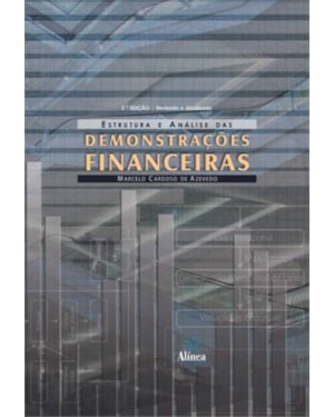 ESTRUTURA E ANALISE DAS DEMONSTRACOES FINANCEIRAS