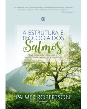 ESTRUTURA E TEOLOGIA DOS SALMOS, A
