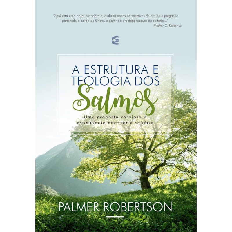 ESTRUTURA E TEOLOGIA DOS SALMOS, A
