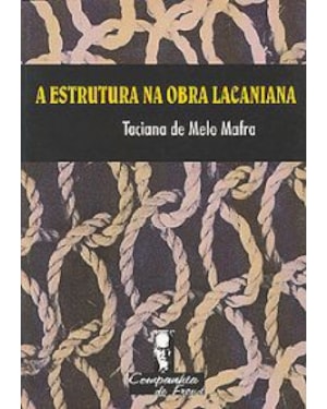 ESTRUTURA NA OBRA LACANIANA, A