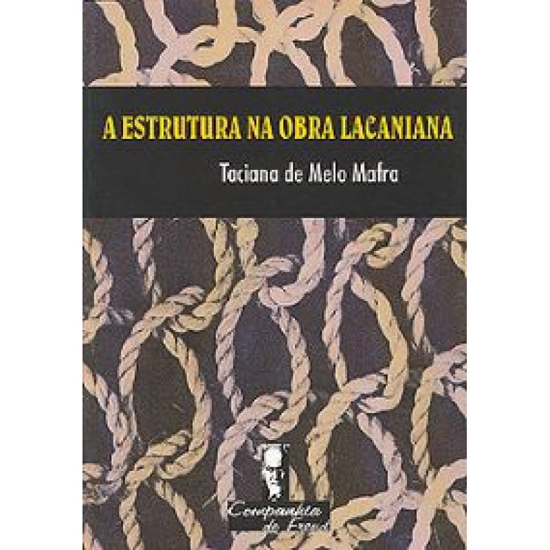 ESTRUTURA NA OBRA LACANIANA, A