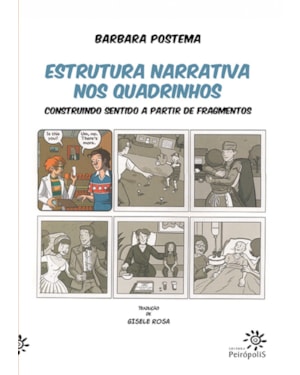 ESTRUTURA NARRATIVA NOS QUADRINHOS: CONSTRUINDO SENTIDO A PARTIR DE FRAGMENTOS