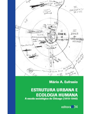 Estrutura urbana e ecologia humana: a escola sociológica de Chicago (1915-1940)