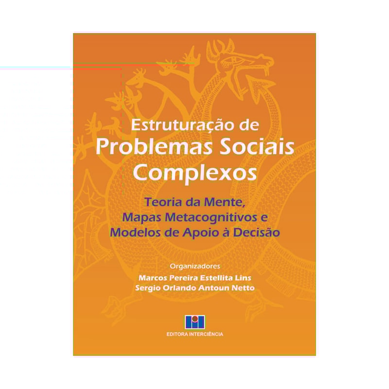 Estruturação de problemas sociais complexos: teoria da mente, mapas metacognitivos e modelos de apoio à decisão