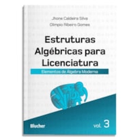 ESTRUTURAS ALGÉBRICAS PARA LICENCIATURA
