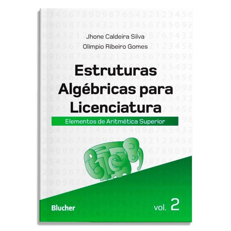 ESTRUTURAS ALGÉBRICAS PARA LICENCIATURA
