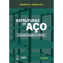 ESTRUTURAS DE AÇO - DIMENSIONAMENTO PRÁTICO