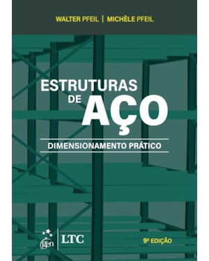 ESTRUTURAS DE AÇO - DIMENSIONAMENTO PRÁTICO