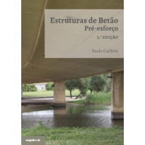 Estruturas de betão: pré-esforço - 2ª edição