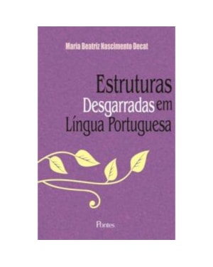 ESTRUTURAS DESGARRADAS EM LÍNGUA PORTUGUESA