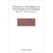 ESTRUTURAS E ABORDAGENS EM PSICOTERAPIAS PSICANALÍTICAS