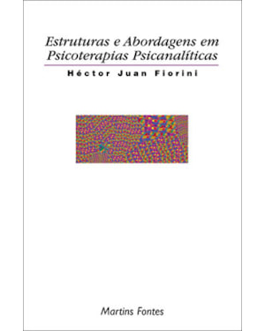 ESTRUTURAS E ABORDAGENS EM PSICOTERAPIAS PSICANALÍTICAS