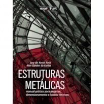 ESTRUTURAS METÁLICAS - 2ª EDIÇÃO