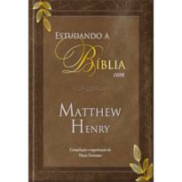 Estudando a Bíblia com Matthew Henry