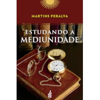 ESTUDANDO A MEDIUNIDADE