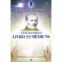 ESTUDANDO O LIVRO DOS MÉDIUNS