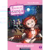 ESTUDIO DE DANÇA - MUSICAL, UMA PAIXÃO!