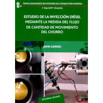 Estudio de la inyección diésel mediante la medida del flujo de cantidad de movimiento del chorro