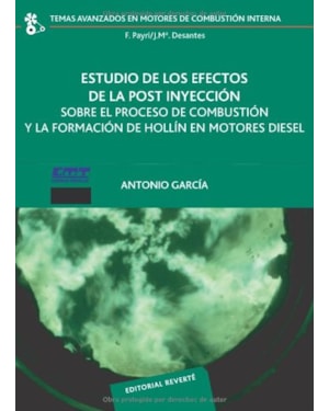 Estudio de los efectos de la post inyección sobre el proceso de combustión y la formación de hollín