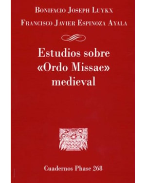 ESTUDIOS SOBRE ORDO MISSAE MEDIEVAL