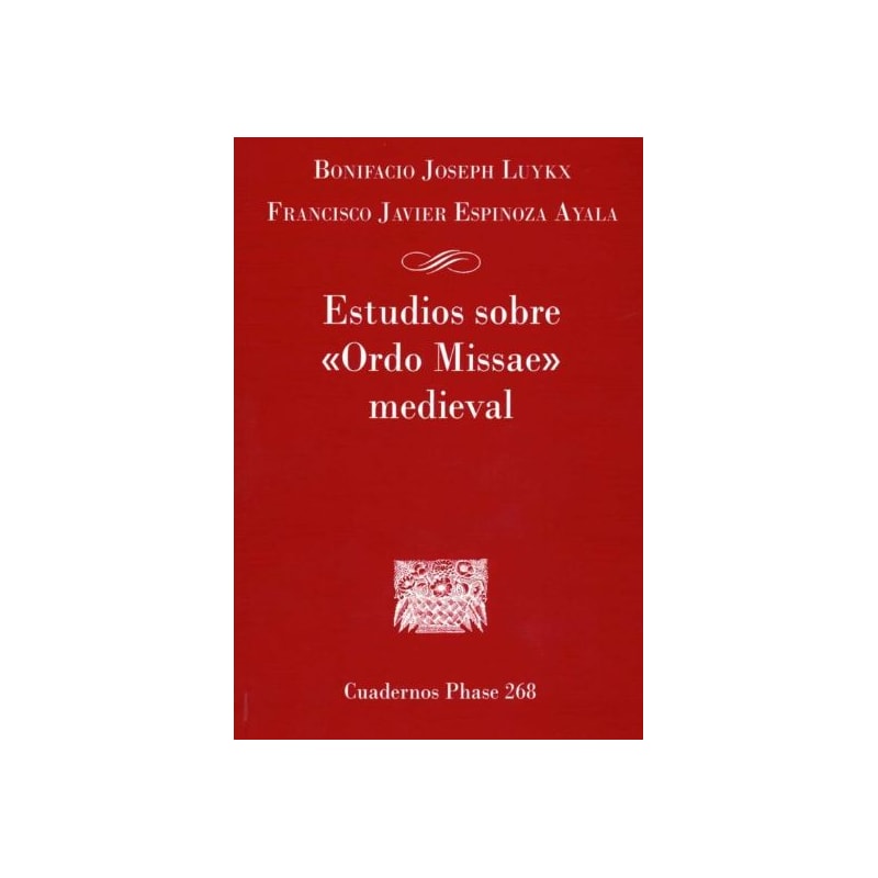 ESTUDIOS SOBRE ORDO MISSAE MEDIEVAL