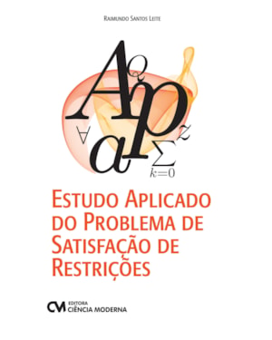 ESTUDO APLICADO DO PROBLEMA DE SATISFAÇÃO DE RESTRIÇÕES