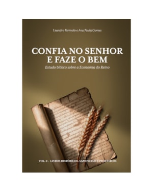ESTUDO BÍBLICO: CONFIA NO SENHOR E FAZE O BEM - VOL 2
