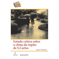 ESTUDO CRÍTICO SOBRE O CLIMA DA REGIÃO DE S. CARLOS