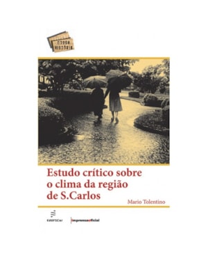 ESTUDO CRÍTICO SOBRE O CLIMA DA REGIÃO DE S. CARLOS