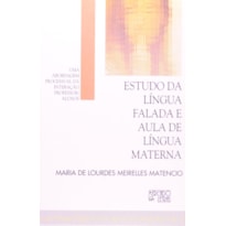 ESTUDO DA LINGUA FALADA E AULA DE LINGUA MATERNA - 1ª