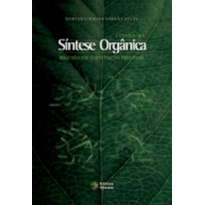 ESTUDO DA SINTESE ORGANICA BASEADO EM SUBSTANCIAS BIOATIVAS