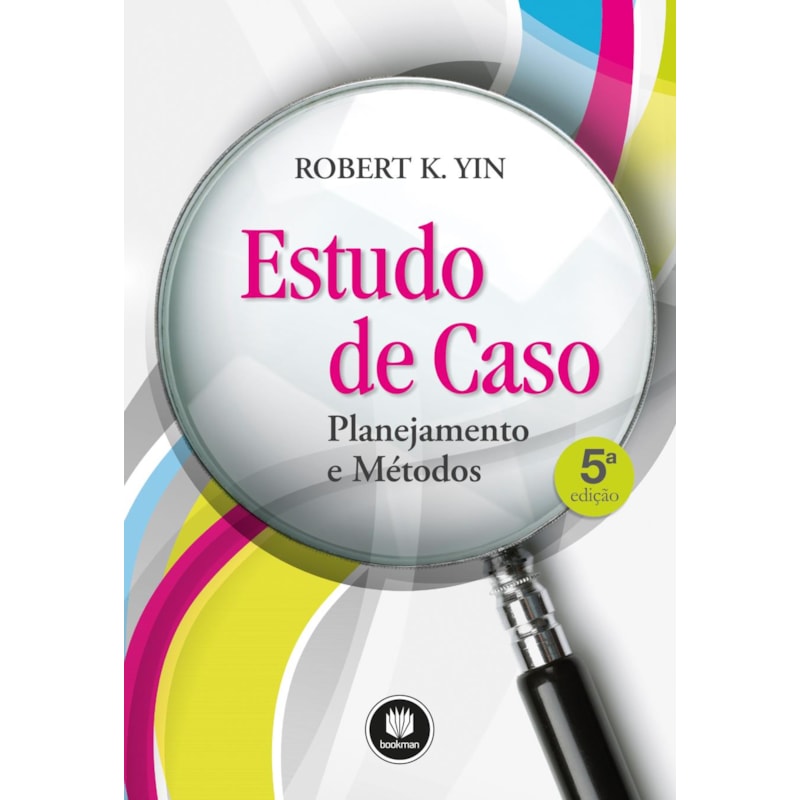 ESTUDO DE CASO: PLANEJAMENTO E MÉTODOS