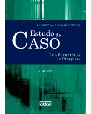 ESTUDO DE CASO: UMA ESTRATÉGIA DE PESQUISA