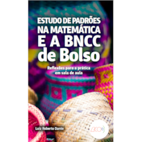 ESTUDO DE PADRÕES NA MATEMÁTICA E A BNCC DE BOLSO