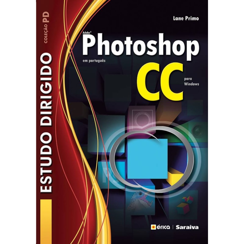 ESTUDO DIRIGIDO: ADOBE PHOTOSHOP CC EM PORTUGUÊS PARA WINDOWS