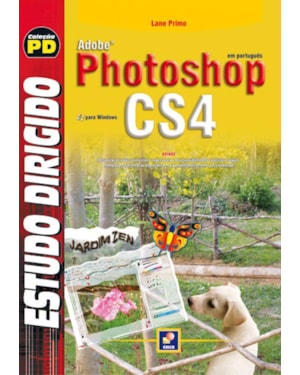 ESTUDO DIRIGIDO: ADOBE PHOTOSHOP CS4 EM PORTUGUÊS PARA WINDOWS