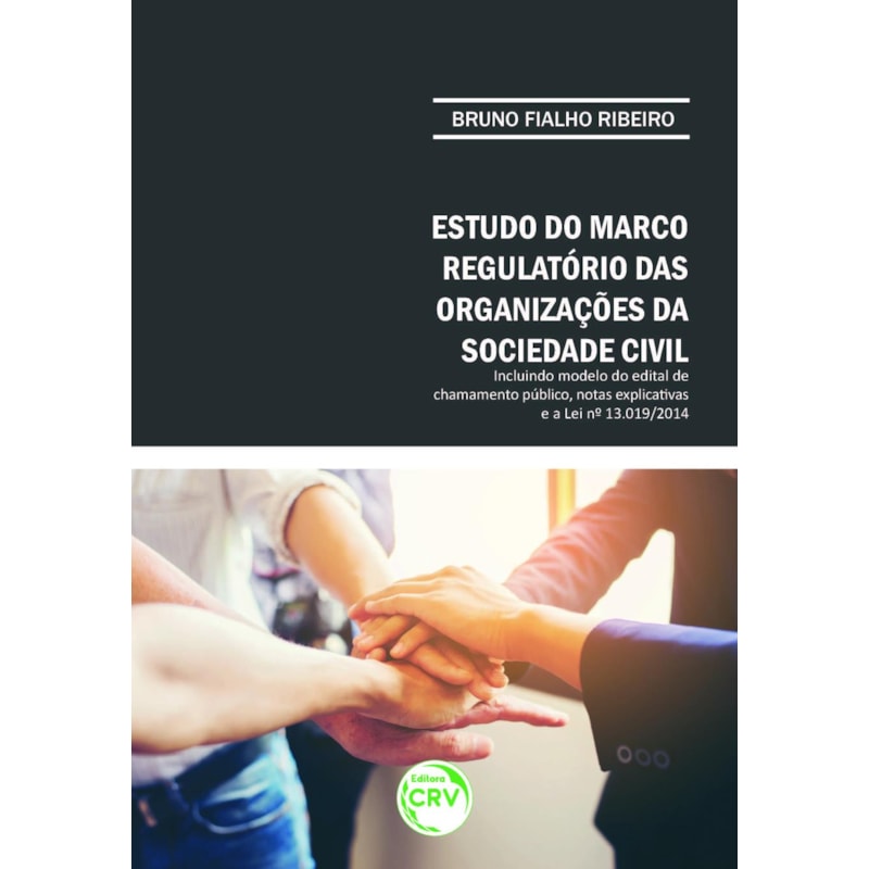 ESTUDO DO MARCO REGULATÓRIO DAS ORGANIZAÇÕES DA SOCIEDADE CIVIL