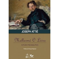 ESTUDO PSICANALÍTICO - MALLARMÉ O LIVRO